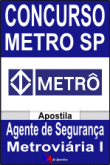 Concurso METRO SP 2013 Agente de Segurança Metroviária I