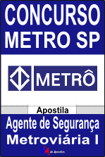 Concurso METRO SP 2013 Agente de Segurança Metroviária I